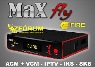 [Lançamentos] Max Fly Fire e Max Fly Link