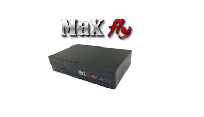 Atualização Maxfly play III V1.027 13/05/2017