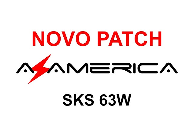 Atualização PATCH Azamerica SKS 63w ON 14/07/2017