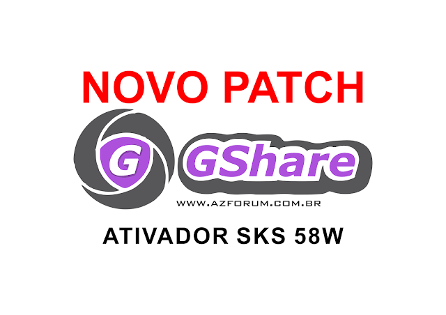 Atualização PATCH GSHARE SKS 58w ON 06/07/2017