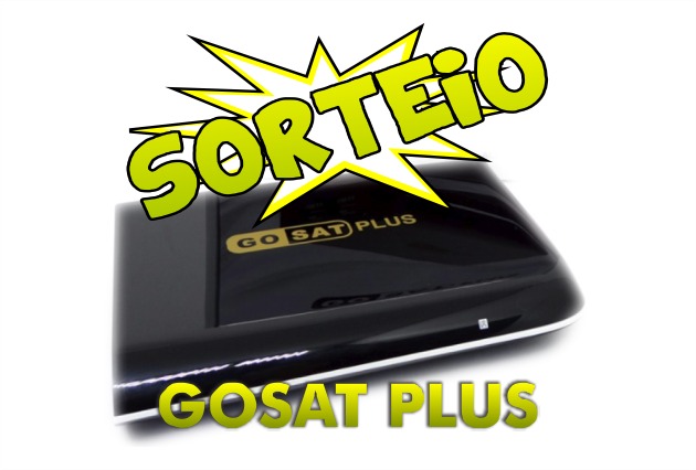 Sorteio Gosat Plus - Participe!