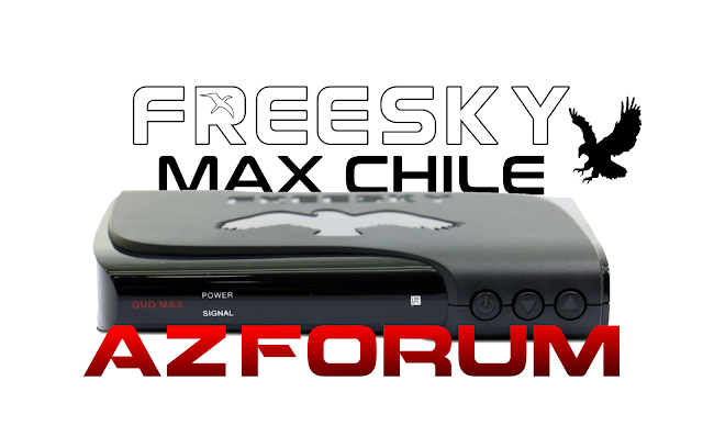 Atualização Freesk Max HD Chile - 14/10/2018