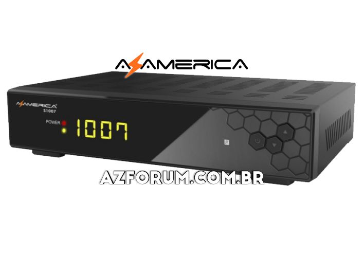 Atualização Azamerica S1007 HD V1.09.21658 - 22/06/2020